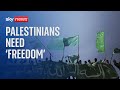 Israel-Hamas war: Palestinians need to be given &#39;freedom&#39;