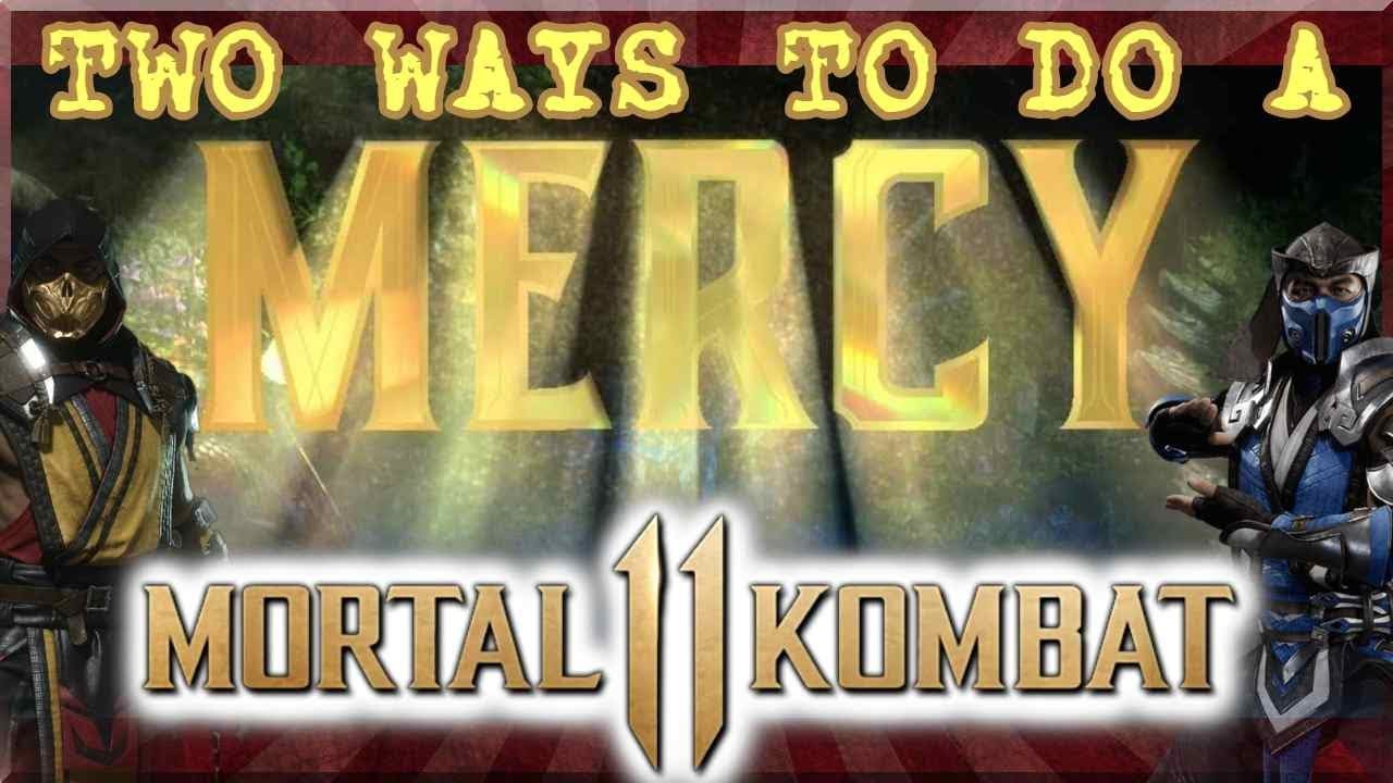 mk 11 mercy