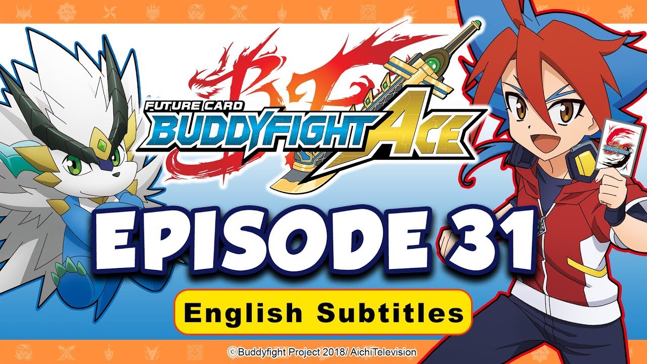 [Sub][Episode 31] Future Card Buddyfight Ace Animation - YouTube