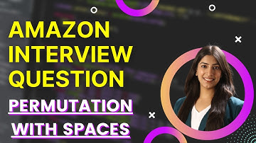 10. Amazon Interview Question | Permutation with Spaces| Practice recursion with me 🔥🚀💪
