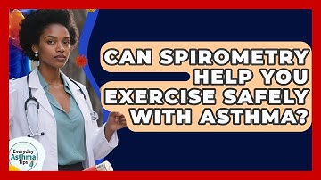 Can Spirometry Help You Exercise Safely With Asthma? - Everyday Asthma Tips
