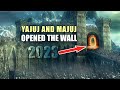 SCARY SIGNS OF YA’JUJ & MA’JUJ ARRIVAL 2023
