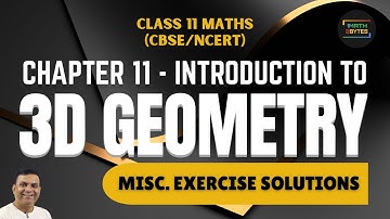 Class 11 Maths | 3D Geometry - Misc. Exercise Solutions | Chapter 11: Introduction to 3D Geometry