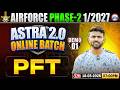 Airforce Phase 2 01 2027 | Astra 2.0 Online Batch | Airforce PFT | PFT By Rohit Sir