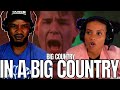 DEEP! 🎵 Big Country - "In A Big Country" Reaction