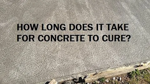 How long does it take for concrete to cure?