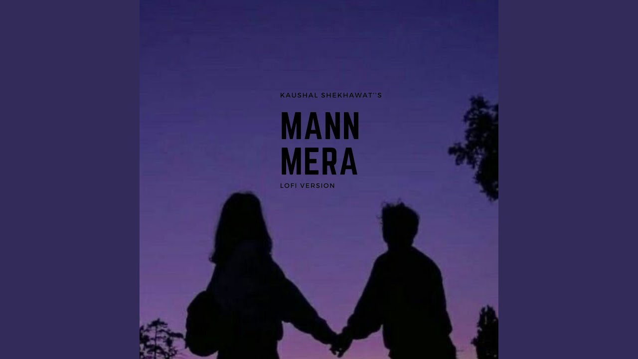 Mann Mera Lofi