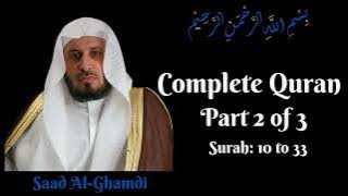 Saad Al Ghamdi ∥ Complete Quran ∥ Part 2 ∥