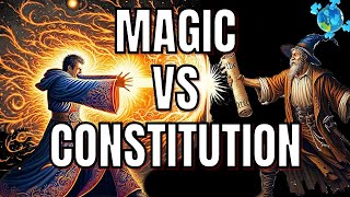 Transform Your World: Worldbuilding a Constitutional Mageocracy