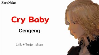 Cry Baby - Cengeng / Lagu Ost Opening Tokyo Revengers / Lirik dan Terjemahan