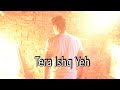 Tera ishq yeh teaser  mayank shubhang  swati  singer mayank singh  jcm house