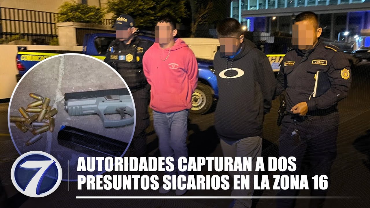 Autoridades capturan a dos presuntos sicarios en la zona 16 - YouTube