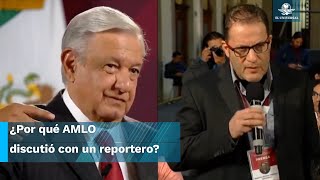 AMLO discute con reportero en ‘La Mañanera’ y lo acusa de hacer politiquería