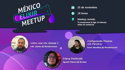 Elixir Meetup Vol. X: ¡El último del año!