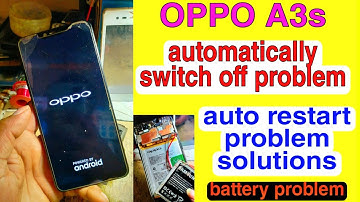 OPPO A3s automatically switch off problem | oppo A3s auto restart problem solutions