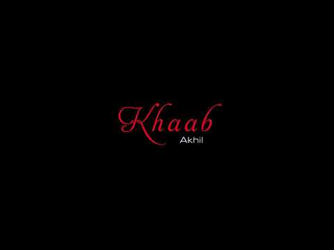 khaab-song-download-khaab-lyrics-khaab-ringtone-khaab-by-akhil-khaab-2-khaab-song-download-pagalworl