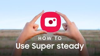 Galaxy Note10: How to shoot Super steady videos | Samsung screenshot 4