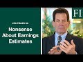 Ken Fisher on Earnings Estimates: What Do You Need to Know?