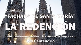 08 Fachada de Santa María: La Redención. VIII Centenario de la Catedral