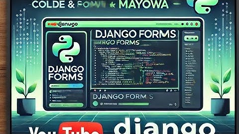 Django Forms Tutorial: Collect, Save & Display User Data in the Database