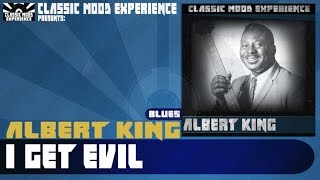 Albert King - I Get Evil (1962)