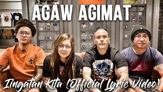 Iingatan Kita (Official Lyric Video) - AGAW AGIMAT