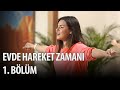 Evde Hareket Zamanı 1. Bölüm