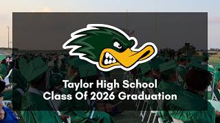 Taylor High School Class of 2026 Graduation | Taylor ISD