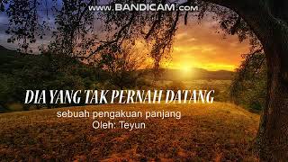 Musikalisasi Puisi - Dia yang Tak Pernah Datang (Teyun)