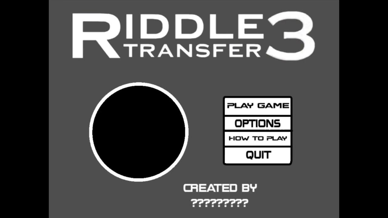 Riddle Transfer 3 Main Menu YouTube