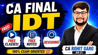 CA Final IDT FREE Classes | FREE Notes & Revision | Complete GST Preparation | Nov 2026 & May 2027