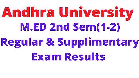 #andhrauniversity  M.Ed Second Semester(1-2) Regular & Supplimentary Examinations Results