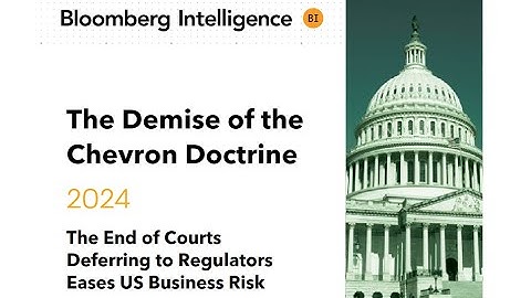 The Demise of Chevron Doctrine Deference: Deep Dive