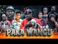 PAKA WANGU EPISODE 6 PAKA WANGU EPISODE 6
