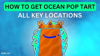 How To Get The Ocean Pop Tart | All Key Locations | Find The Pop Tarts | Roblox screenshot 2