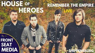 House Of Heroes Remember The Empire LIVE - Shippensburg PA