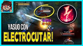 ¿!A YASUO LA RUNA ELECTROCUTAR LE HACE ESTAR OP?!¡ ⚡ GervaSOAD