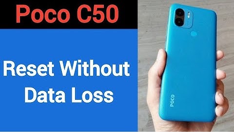 How to reset without data loss, Poco C50 me reset kaise karen Bina data loss