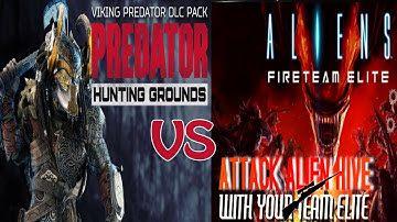 Aliens: Fireteam Elite vs Predator: Hunting Grounds