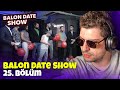 Balon Date Show 25. Bölüm (Atin İntikamı) 🎥