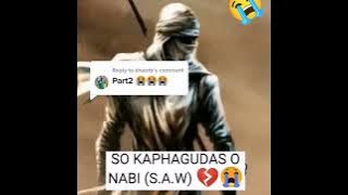 Titho aya a masakit A Wasyat phamaka goraok taon  So Kaphagudas o Nabi,(S,A,W), 💔😢😭