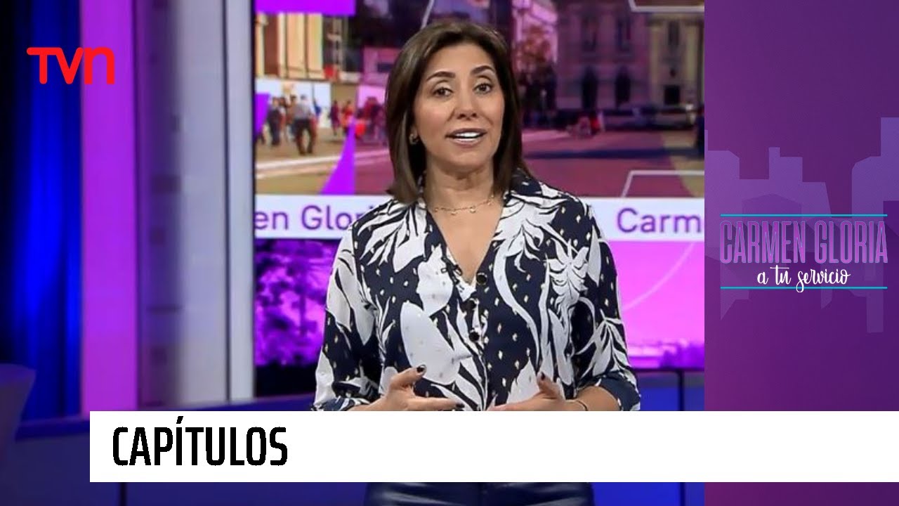 Capítulos 27 de mayo - ¡Paga por tu hija!  | Carmen Gloria a tu servicio