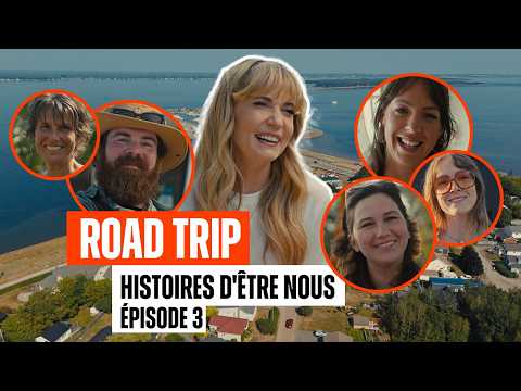 Histoires d’être NOUS - Ép.3 : Rosalie Vaillancourt fait escale au Nouveau-Brunswick