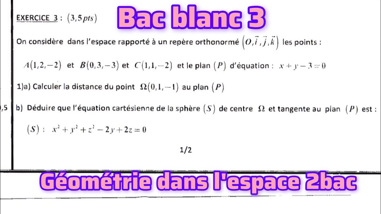 Bac blanc 3 : exercice sur la géométrie dans l'espace 2bac pc et svt ...
