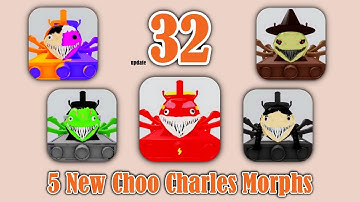 Update 32 | How to get ALL 5 New CHOO CHOO CHARLES Morphs! [ Roblox ]