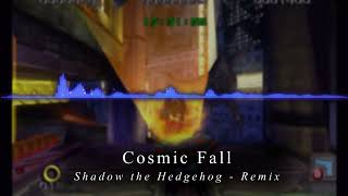 Cosmic Fall - Shadow the Hedgehog [REMIX]