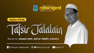 [LIVE] Pengajian Kitab Tafsir Jalalain oleh Ust. Moh. Zainal Abidin, S.Kom