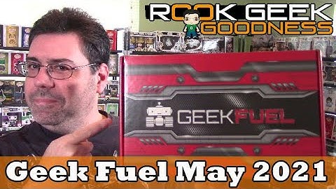 Geek Fuel May 2021