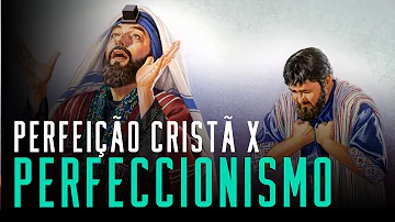 O que é preciso para ser perfeito?