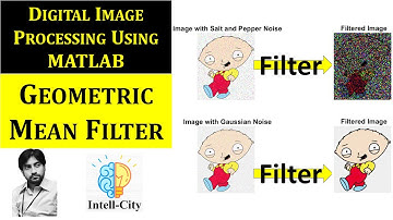 Geometric Mean Filter in MATLAB | Digital Image Processing using MATLAB